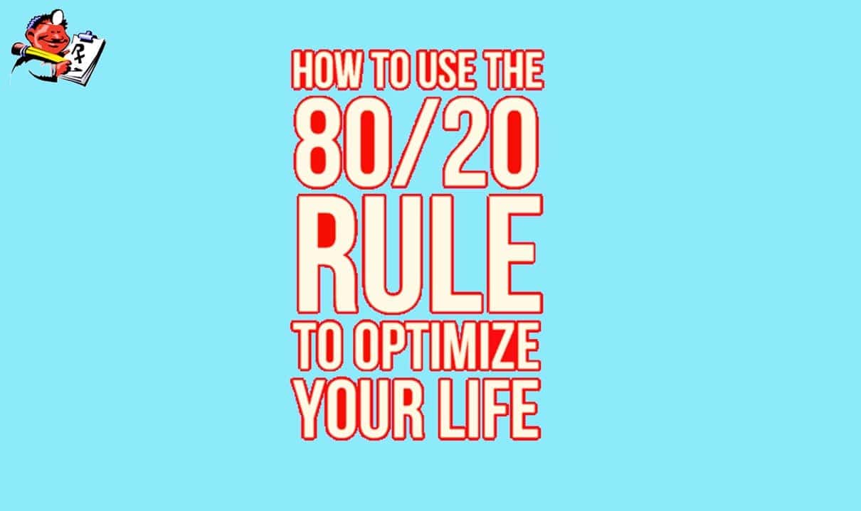 My 80:20 Rule of Life, Rule of Health & Rule of Happiness