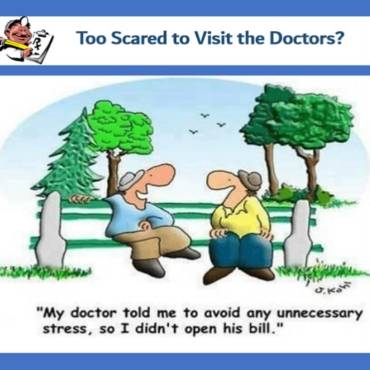 Too Scared to Visit the Doctors?